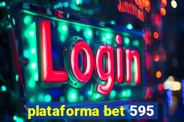 plataforma bet 595